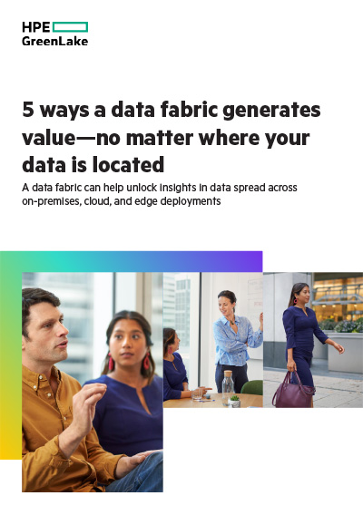 5 Powerful Ways a Data Fabric Delivers Business Value—Wherever Your Data Lives 